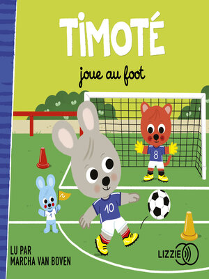 cover image of Timoté joue au foot